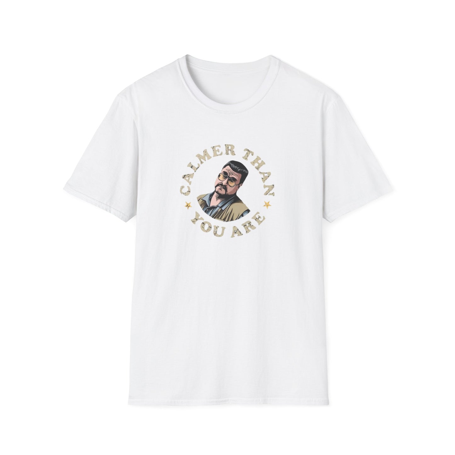 Calmer Than You Are Unisex Softstyle Tee