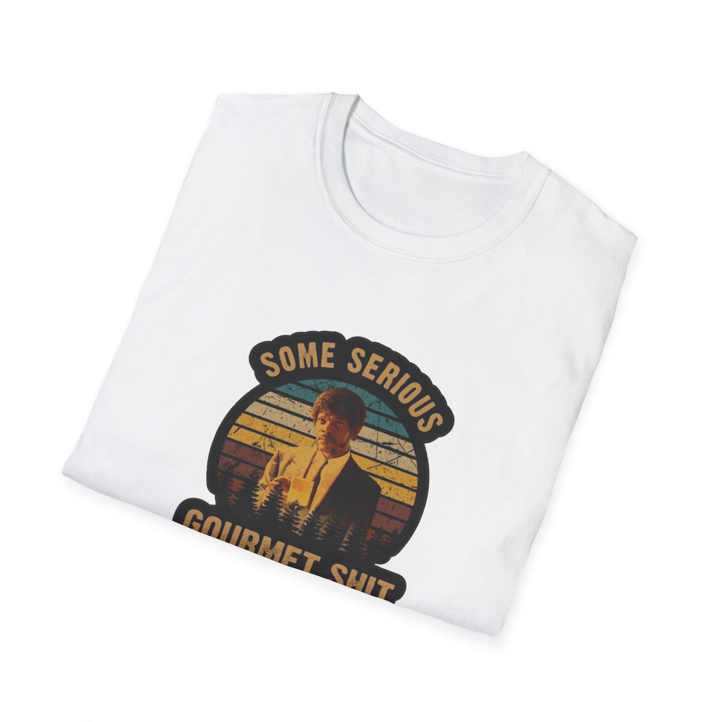 Serious Gourmet Shit Unisex Softstyle Tee