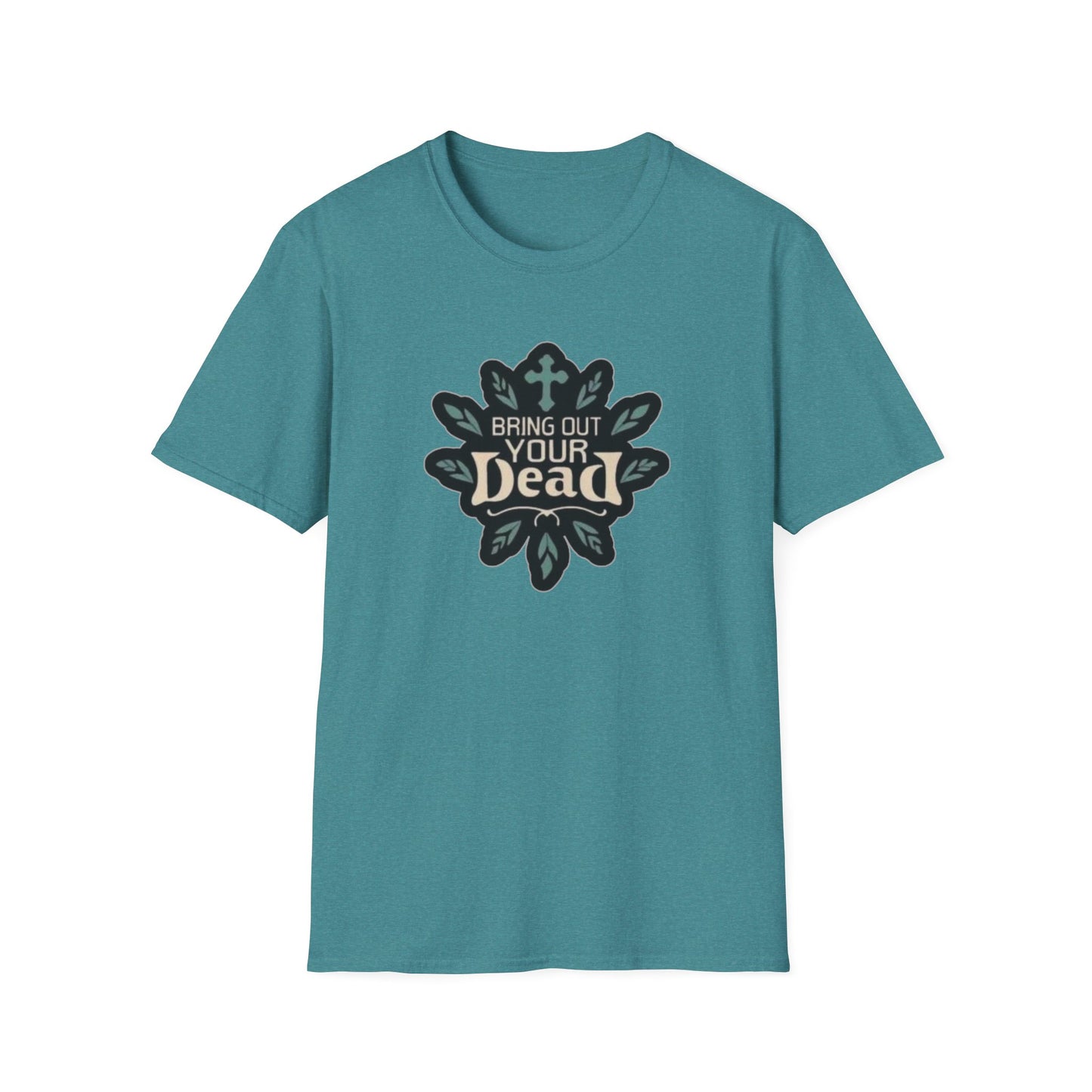 Bring Out Your Dead Unisex Softstyle Tee