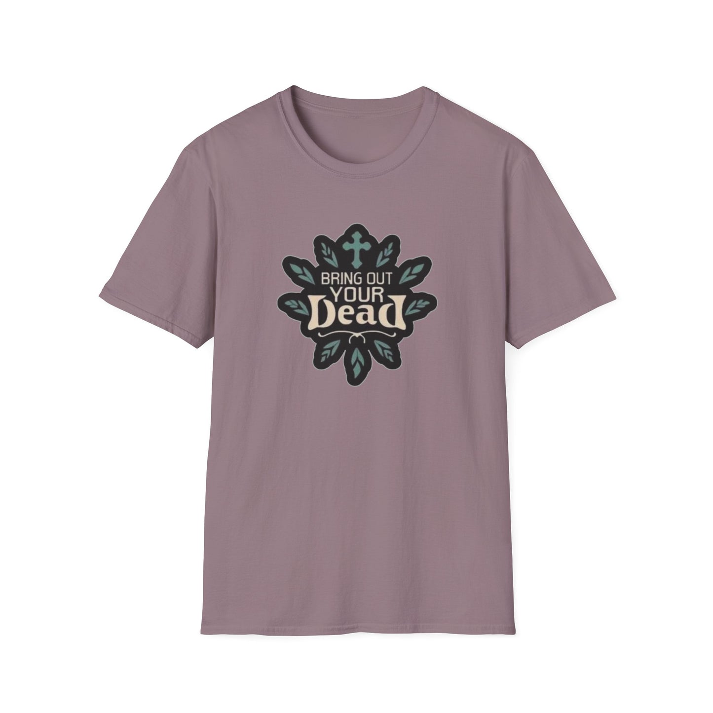 Bring Out Your Dead Unisex Softstyle Tee