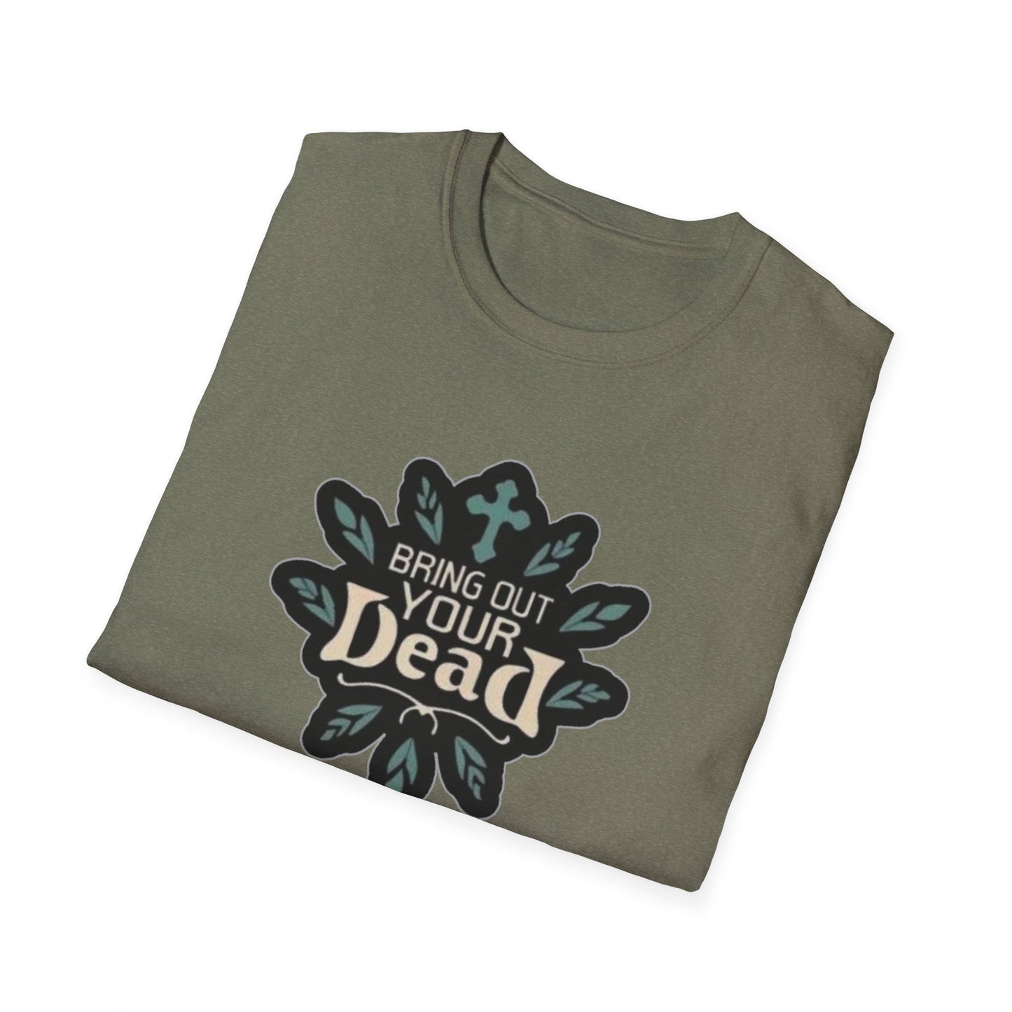 Bring Out Your Dead Unisex Softstyle Tee