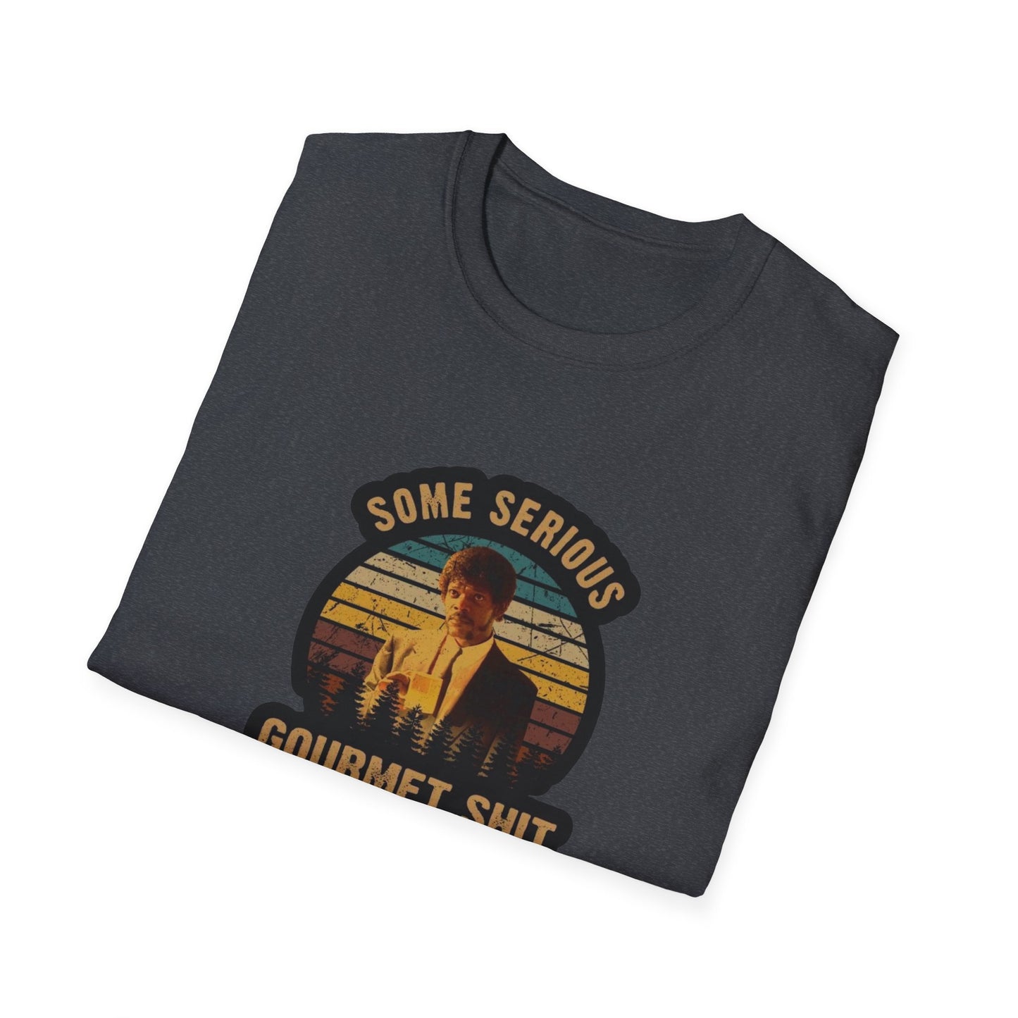 Serious Gourmet Shit Unisex Softstyle Tee