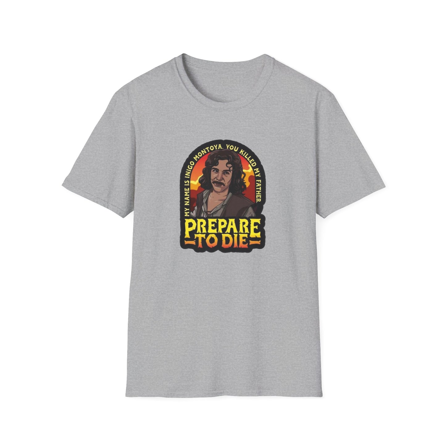 Prepare To Die Unisex Softstyle Tee