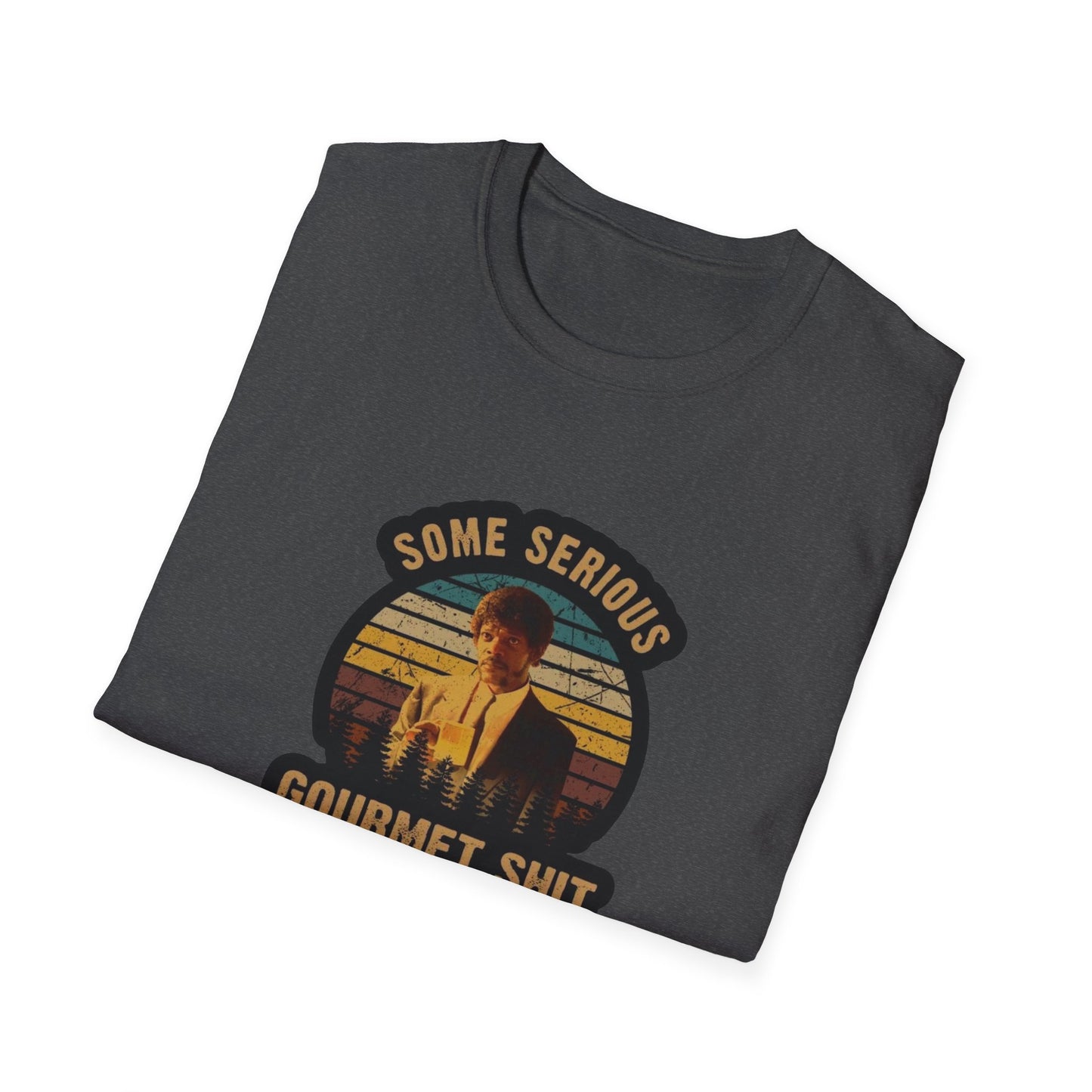 Serious Gourmet Shit Unisex Softstyle Tee
