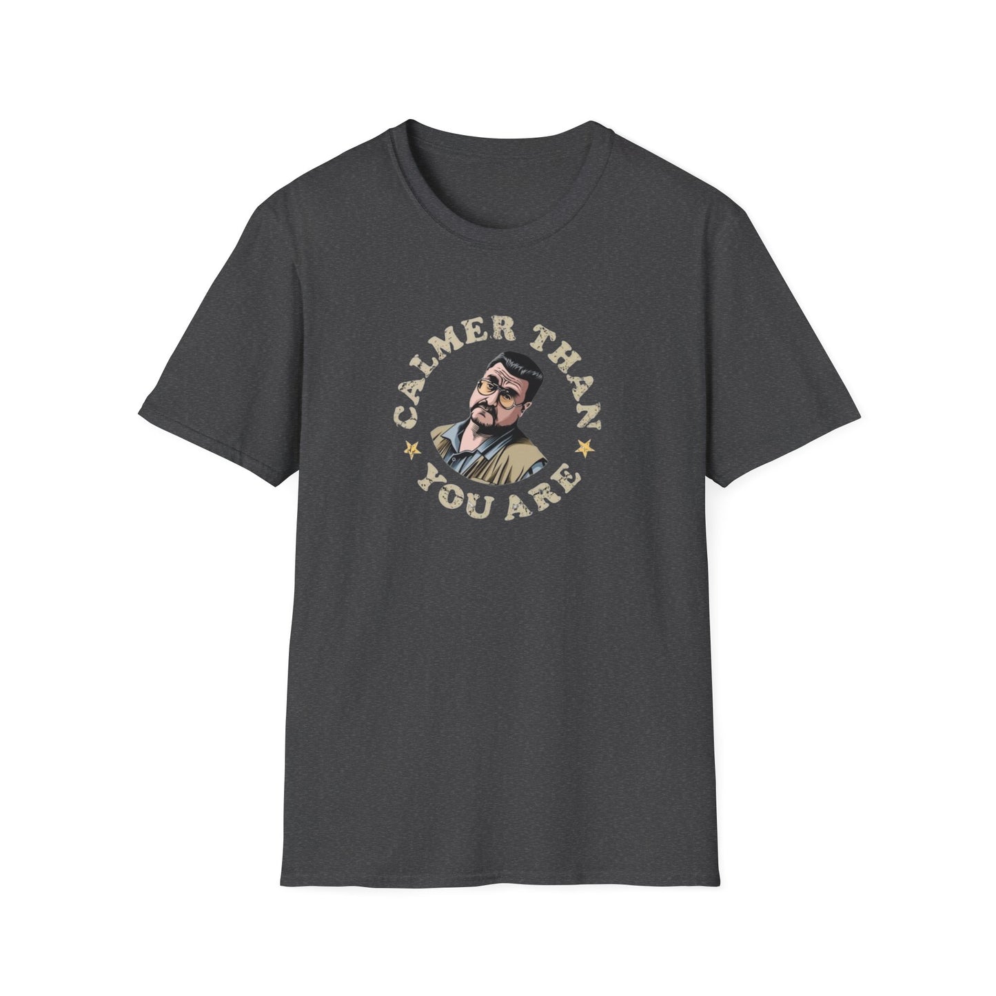 Calmer Than You Are Unisex Softstyle Tee