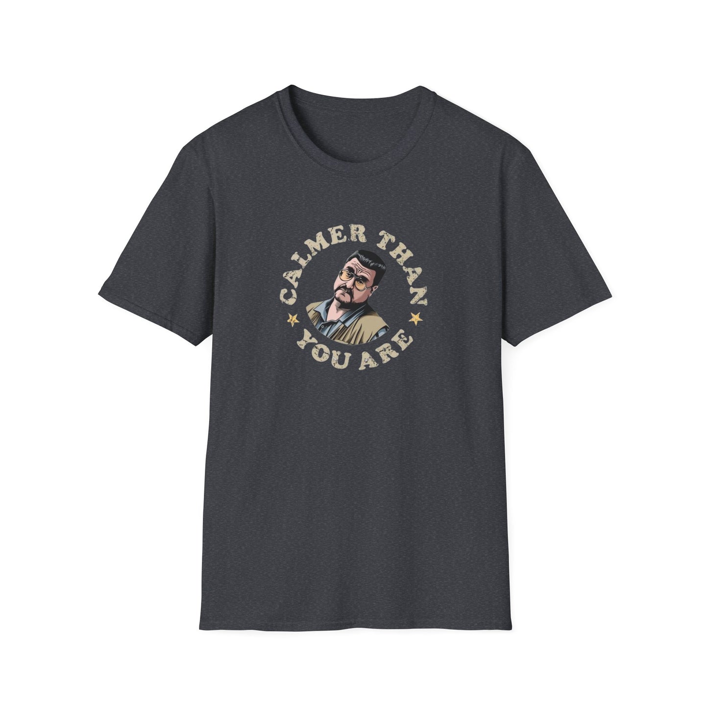 Calmer Than You Are Unisex Softstyle Tee