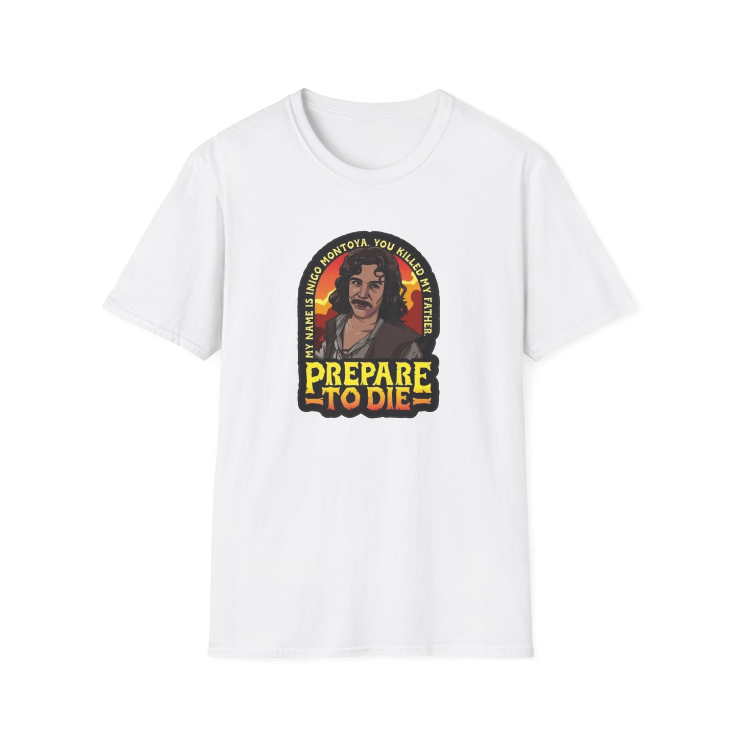 Prepare To Die Unisex Softstyle Tee
