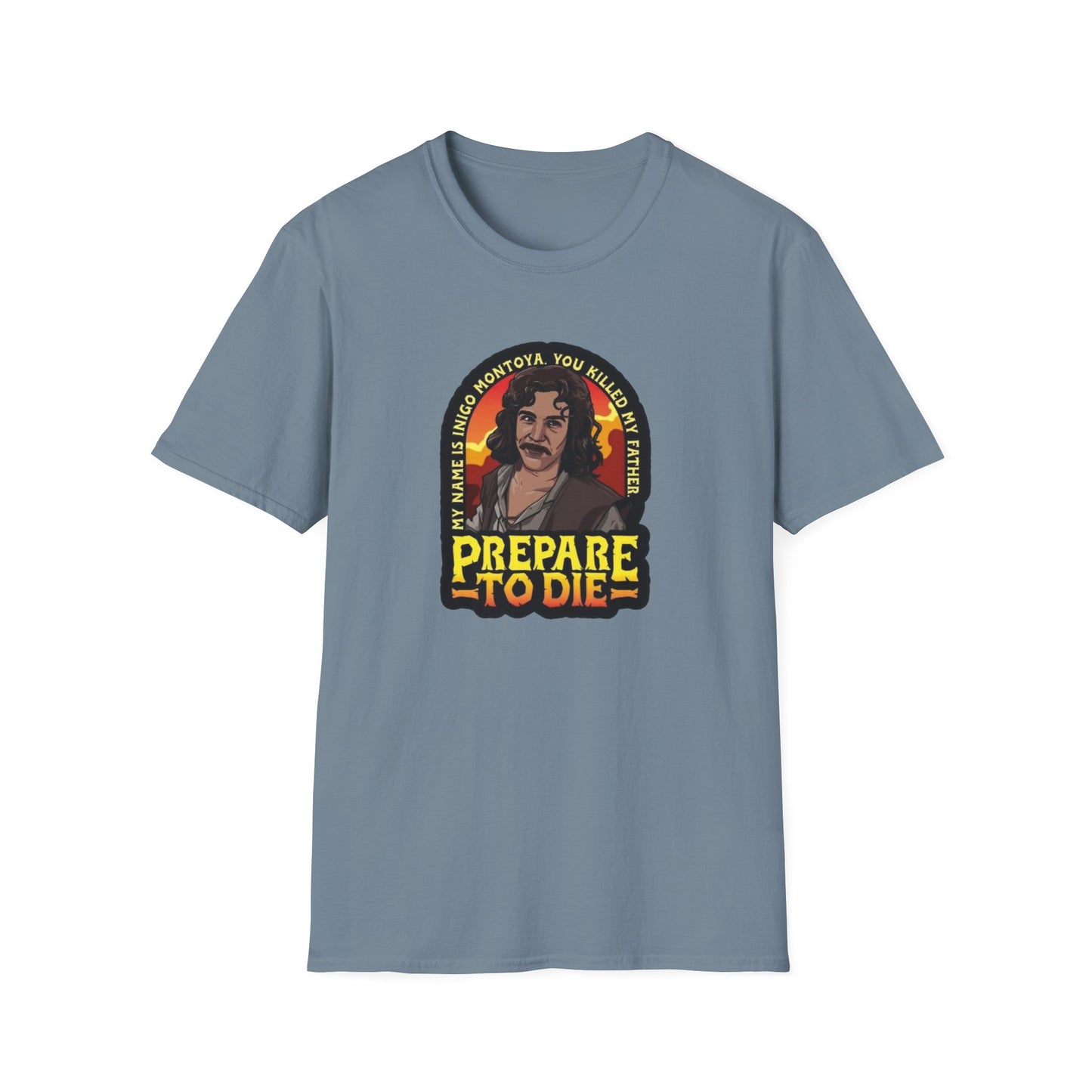 Prepare To Die Unisex Softstyle Tee