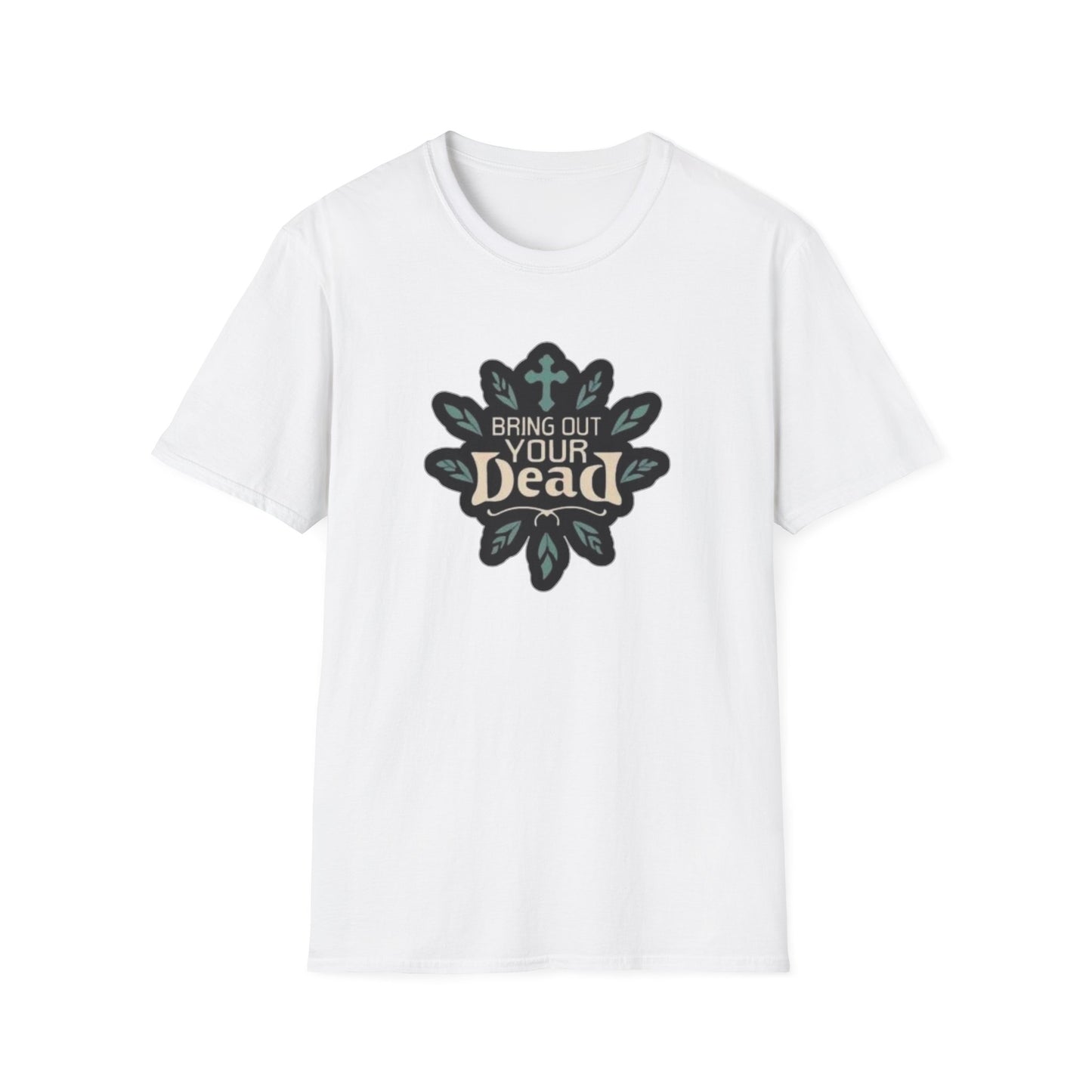 Bring Out Your Dead Unisex Softstyle Tee