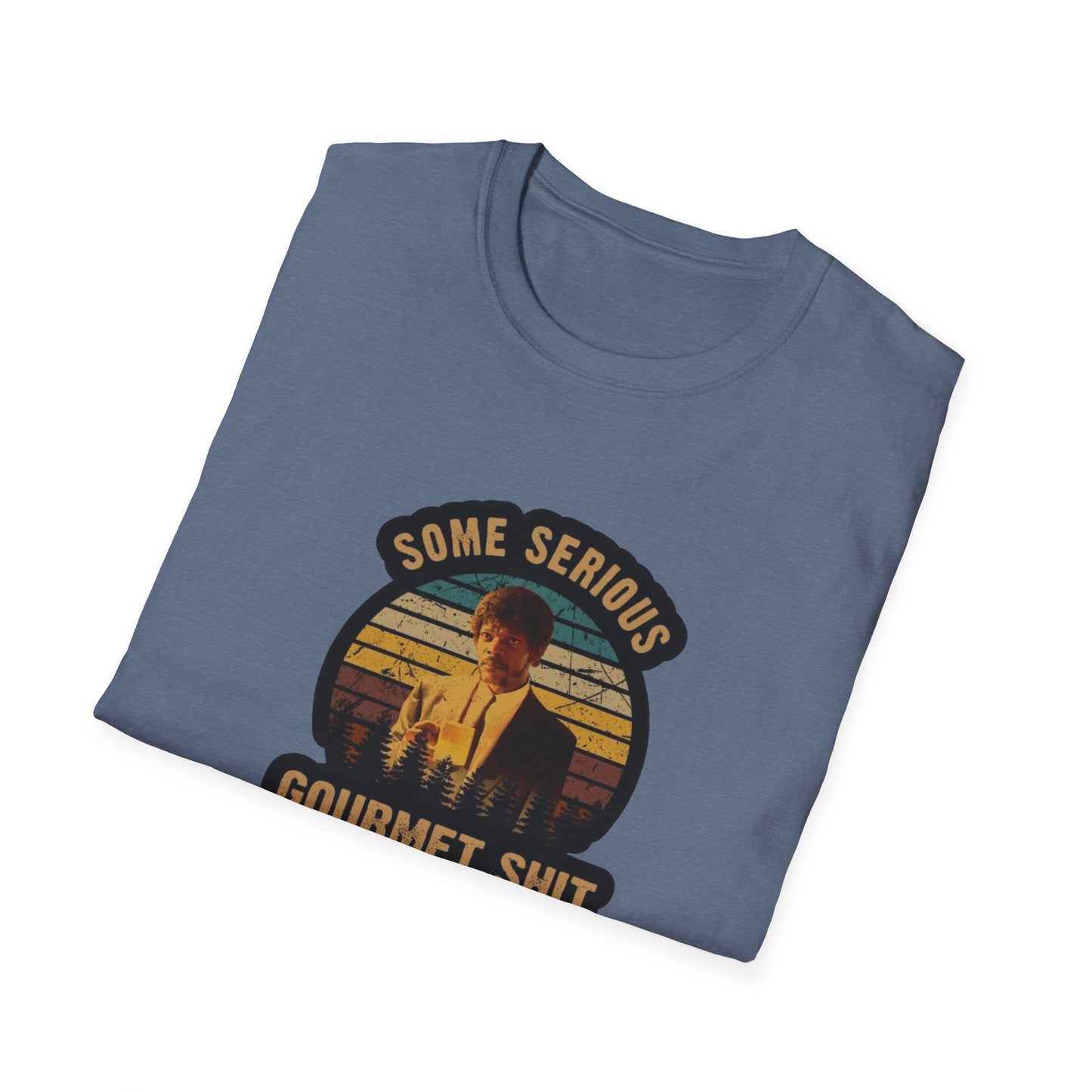 Serious Gourmet Shit Unisex Softstyle Tee