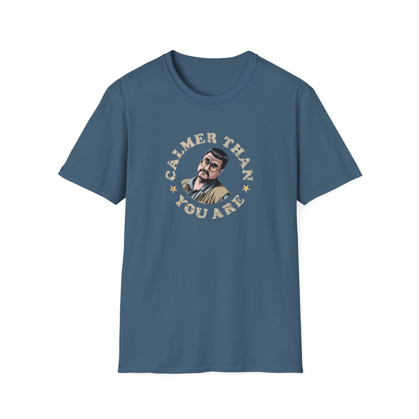 Calmer Than You Are Unisex Softstyle Tee