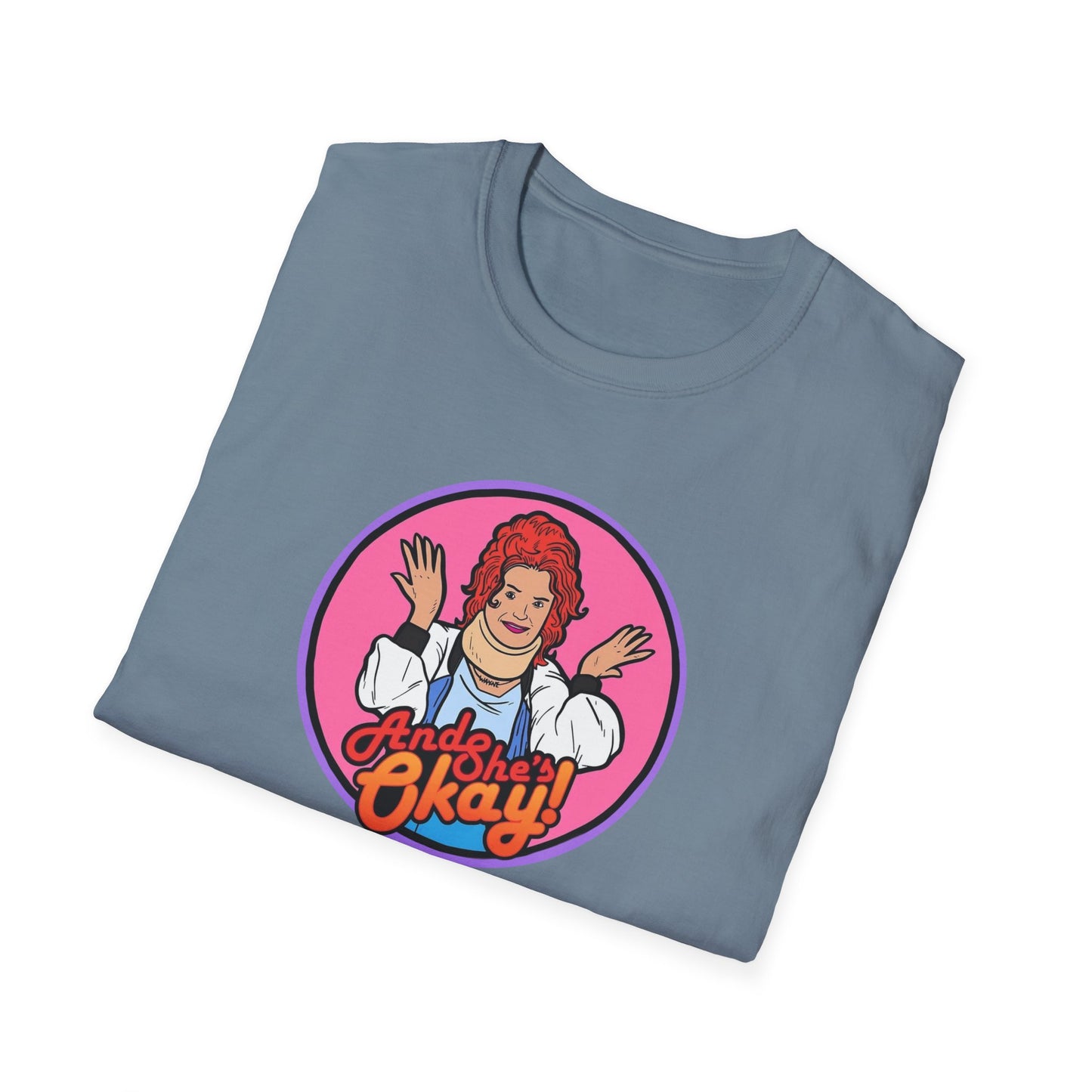 And.... She's OK! Unisex Softstyle Tee