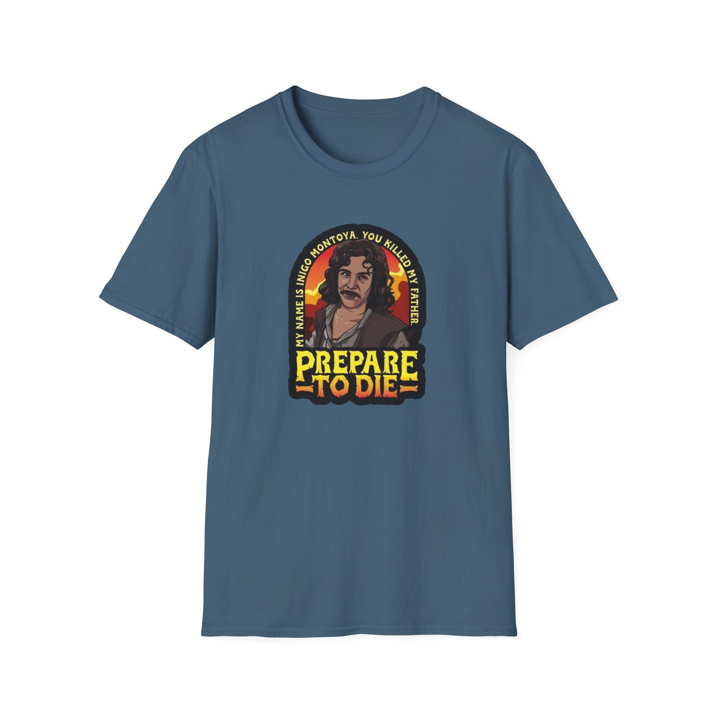 Prepare To Die Unisex Softstyle Tee