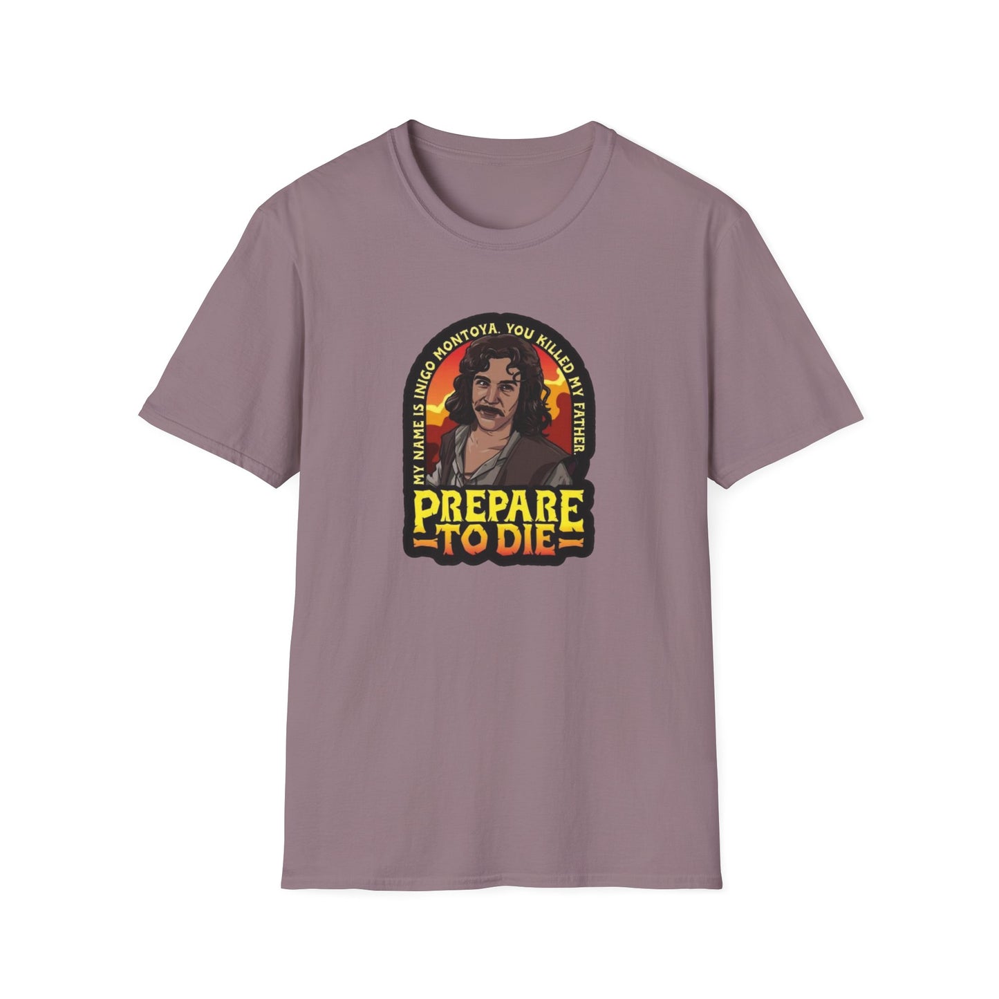 Prepare To Die Unisex Softstyle Tee