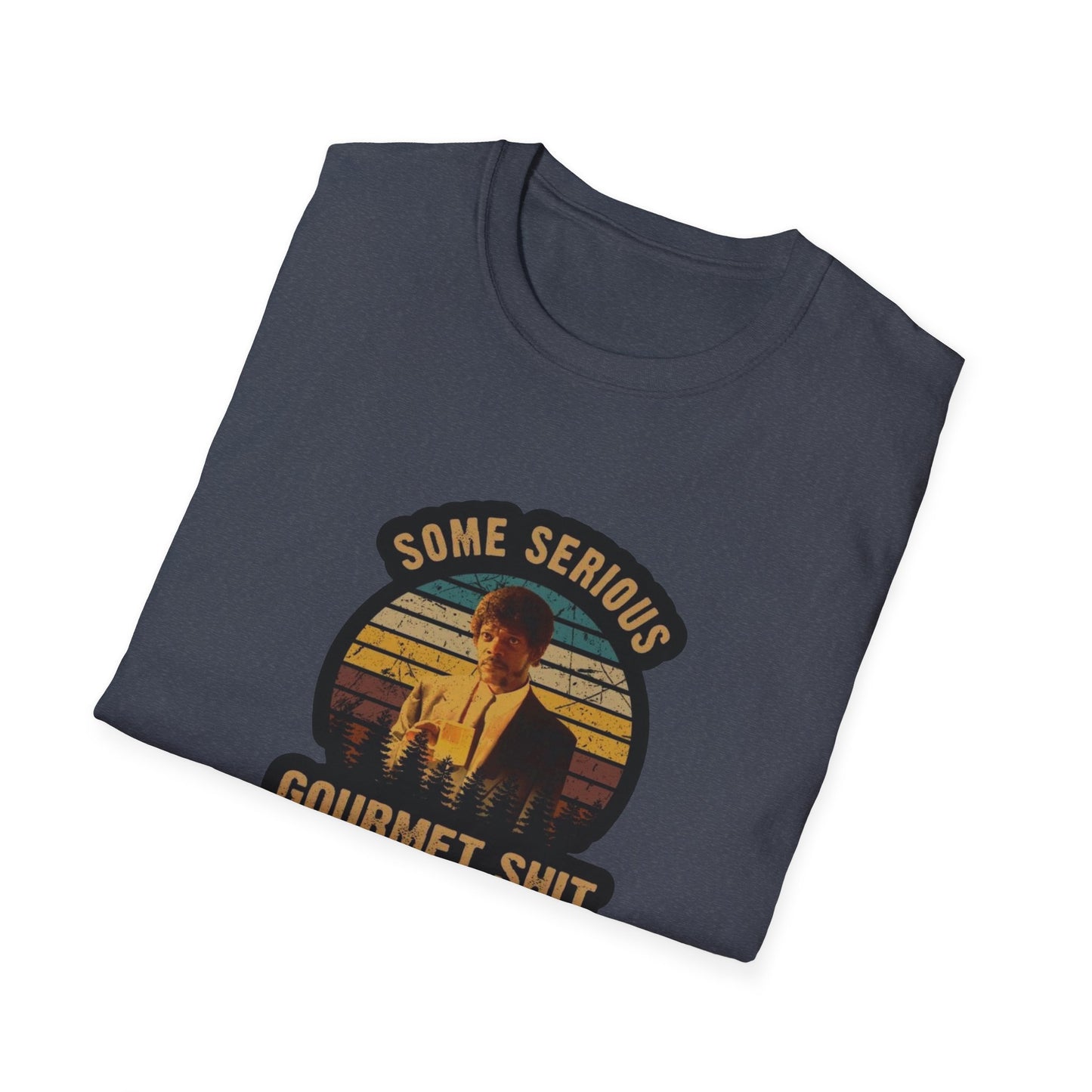Serious Gourmet Shit Unisex Softstyle Tee