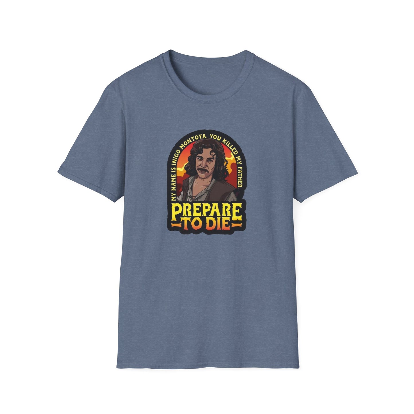 Prepare To Die Unisex Softstyle Tee