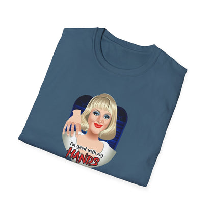 I'm Good With My Hands Unisex Softstyle Tee