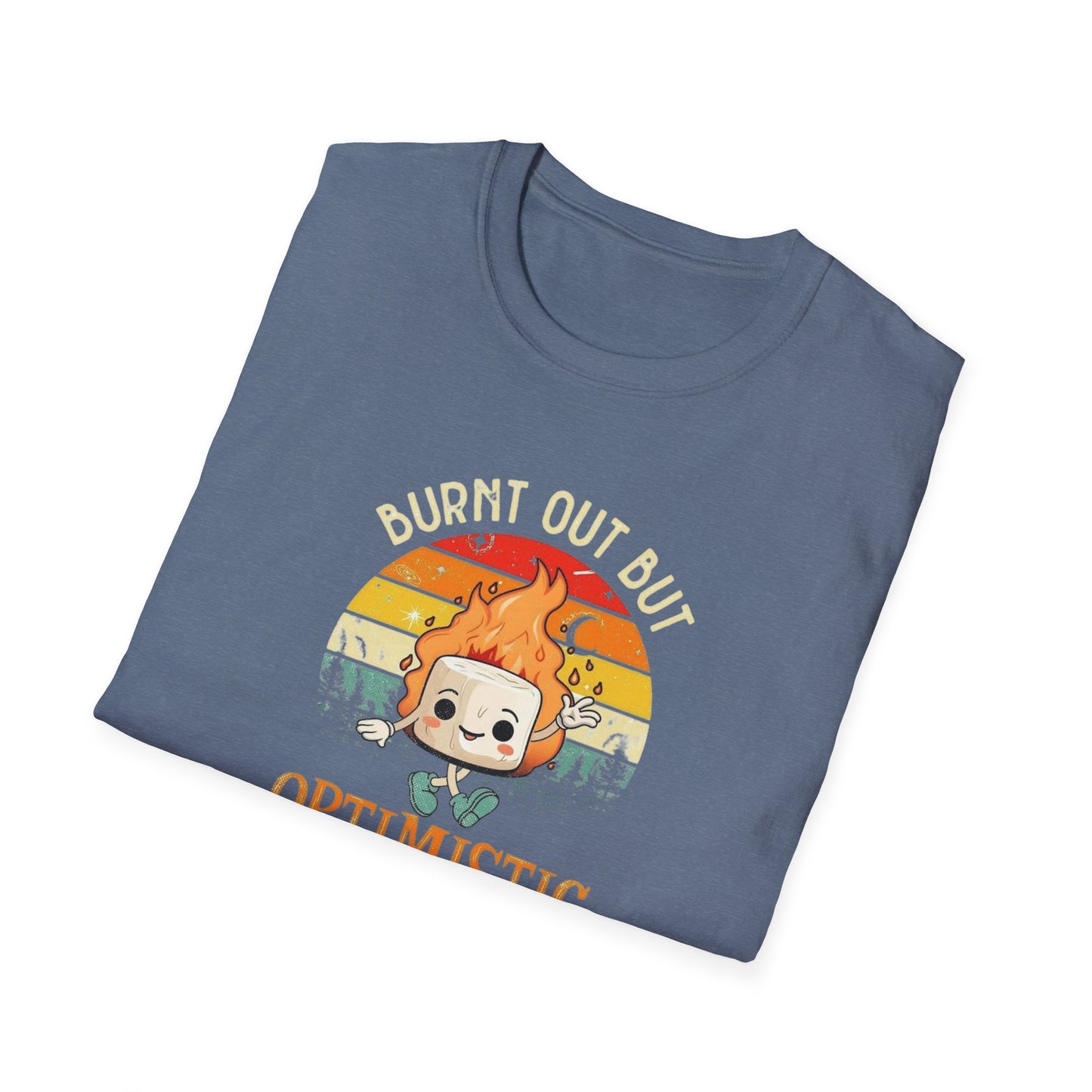 Burnt Out But Optimistic Unisex Softstyle Tee