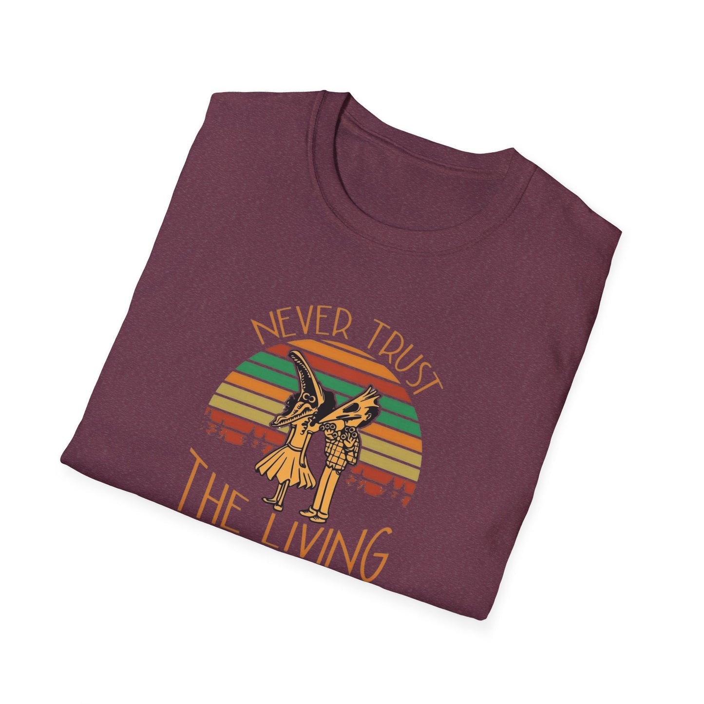 Never Trust The Living Unisex Softstyle Tee