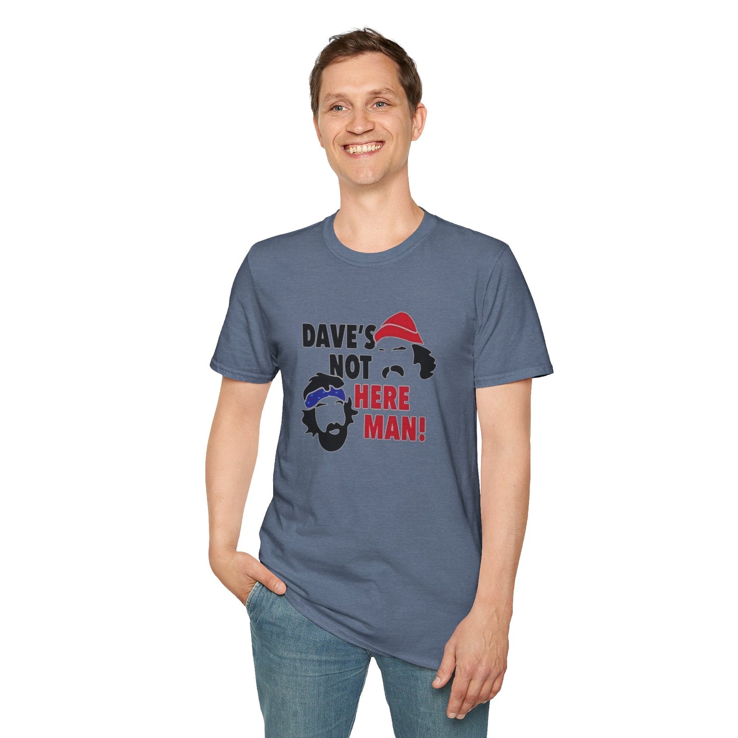 Dave's Not Here Man Unisex Softstyle Tee