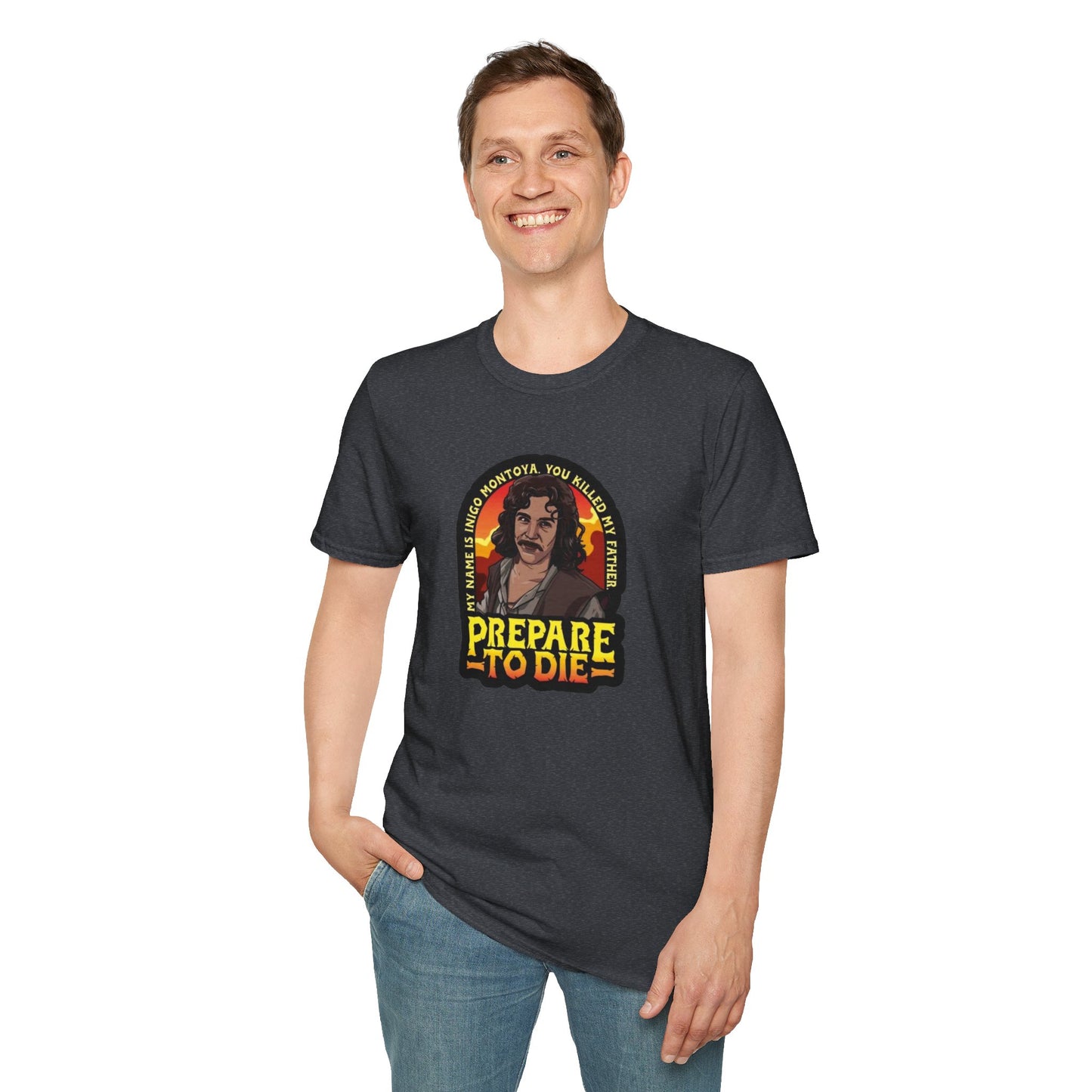 Prepare To Die Unisex Softstyle Tee