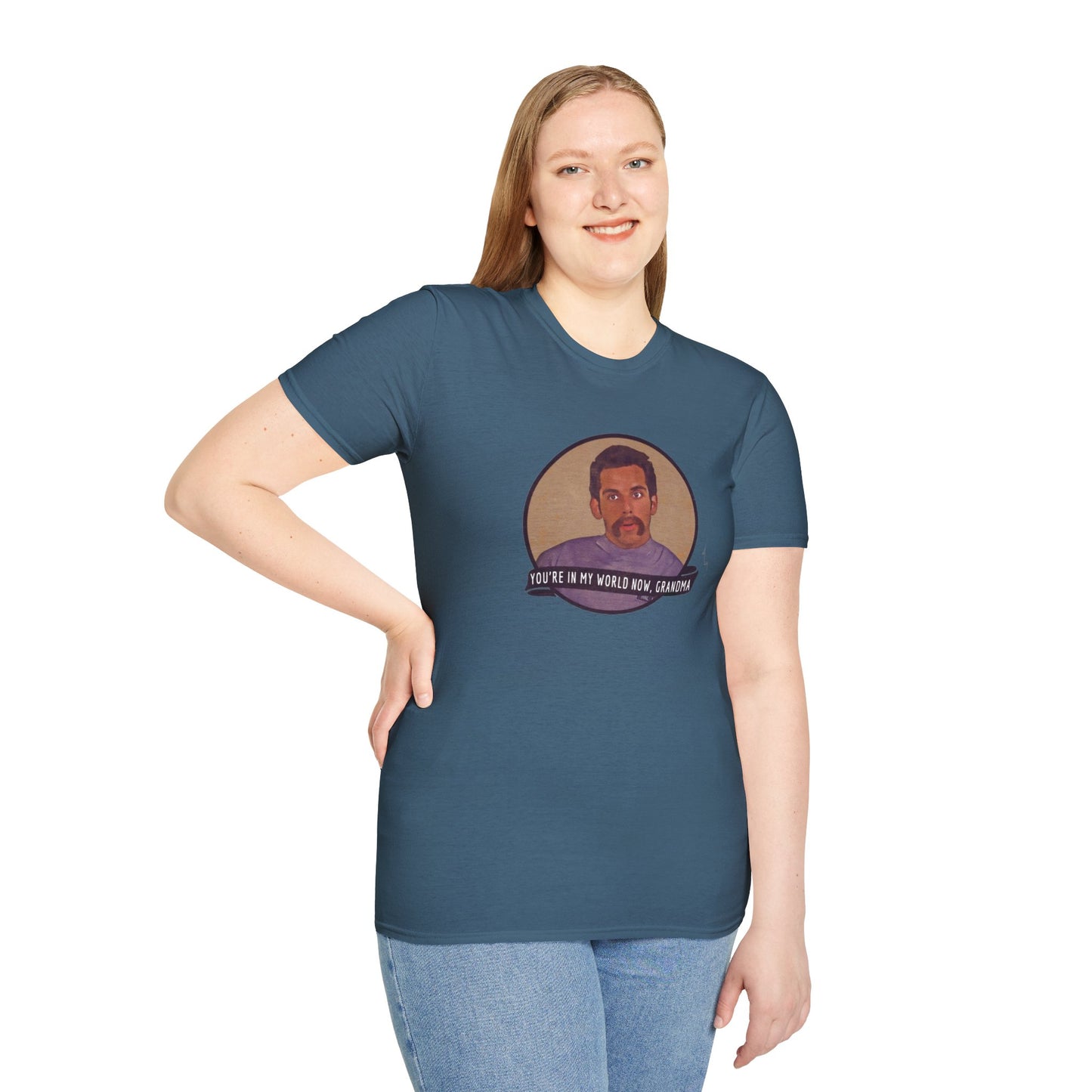 You're In My World Now Grandma Unisex Softstyle Tee