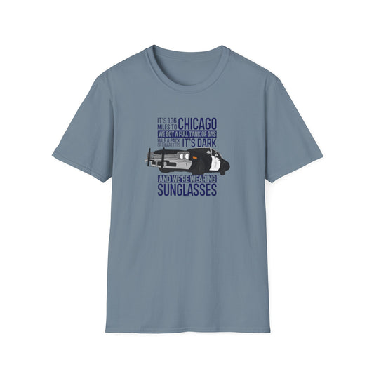 It's 106 miles to Chicago... Unisex Softstyle Tee