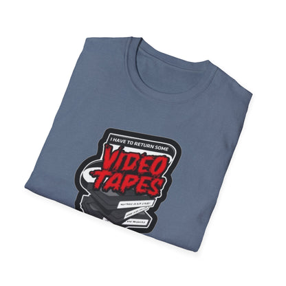 I Have To Return Some Video Tapes Unisex Softstyle Tee