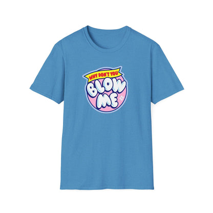 Blow Me Unisex Softstyle Tee