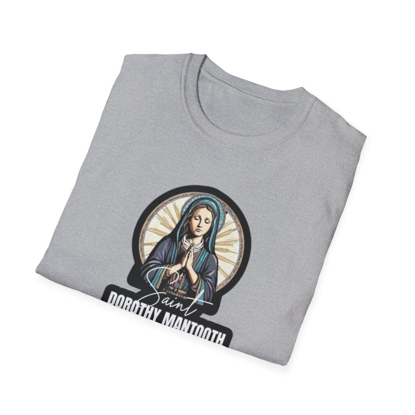 Saint Dorothy Mantooth Unisex Softstyle Tee