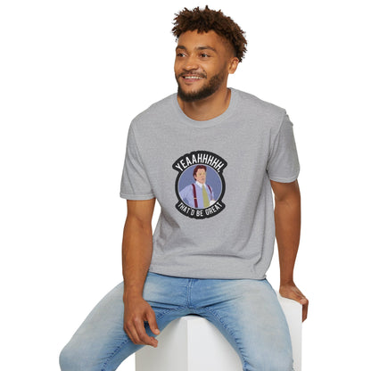 That Would Be Great Unisex Softstyle Tee