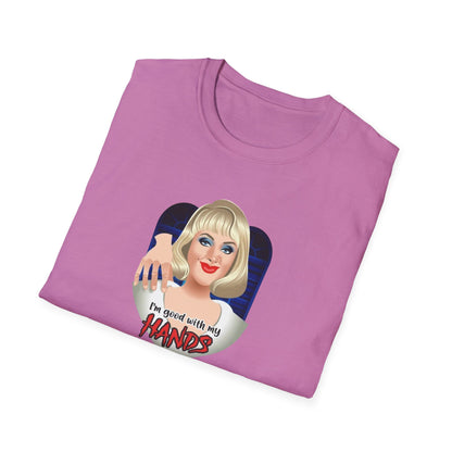 I'm Good With My Hands Unisex Softstyle Tee