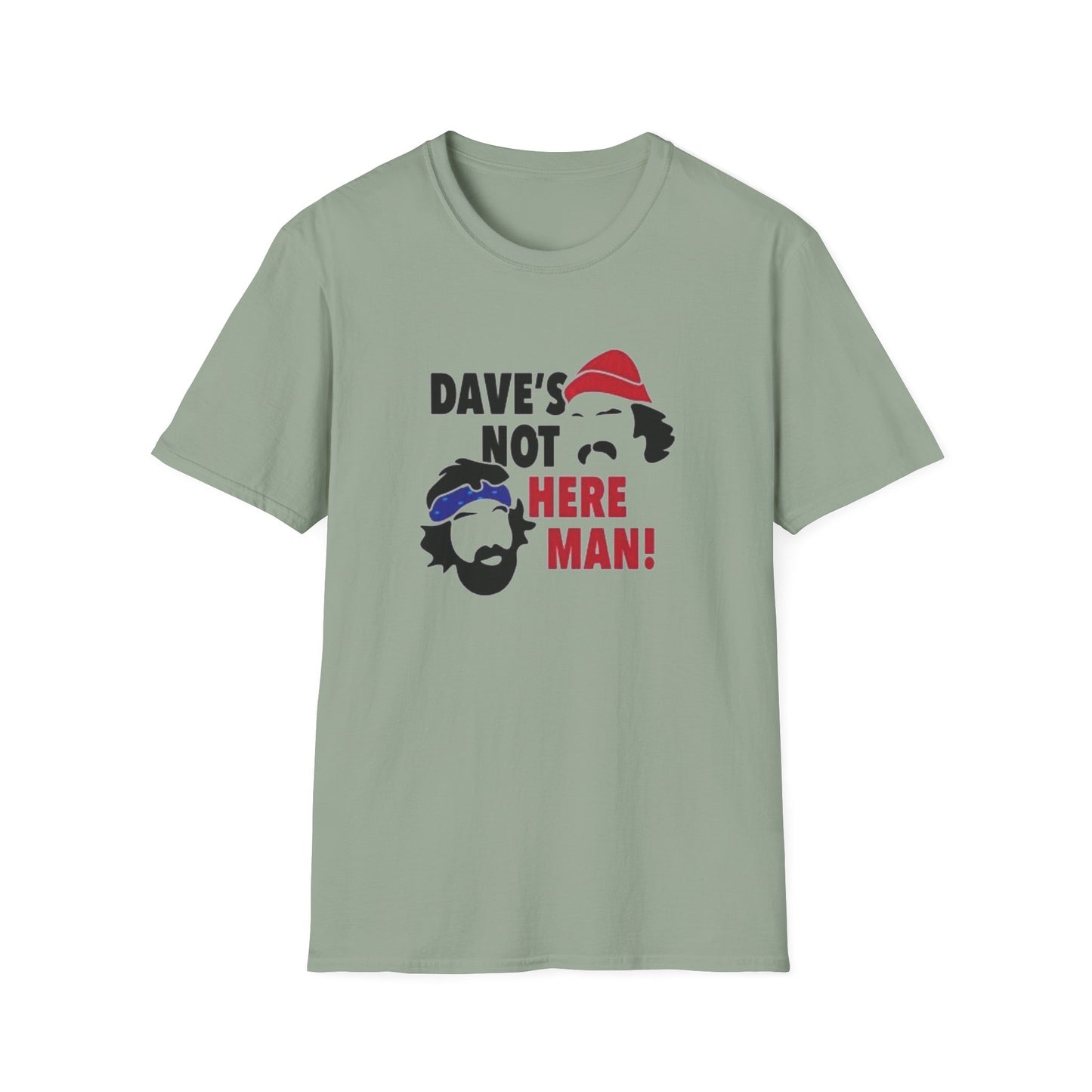 Dave's Not Here Man Unisex Softstyle Tee