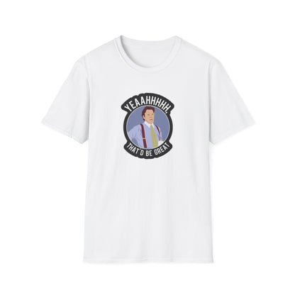 That Would Be Great Unisex Softstyle Tee