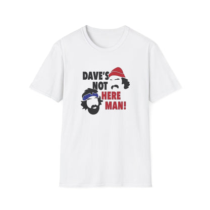 Dave's Not Here Man Unisex Softstyle Tee